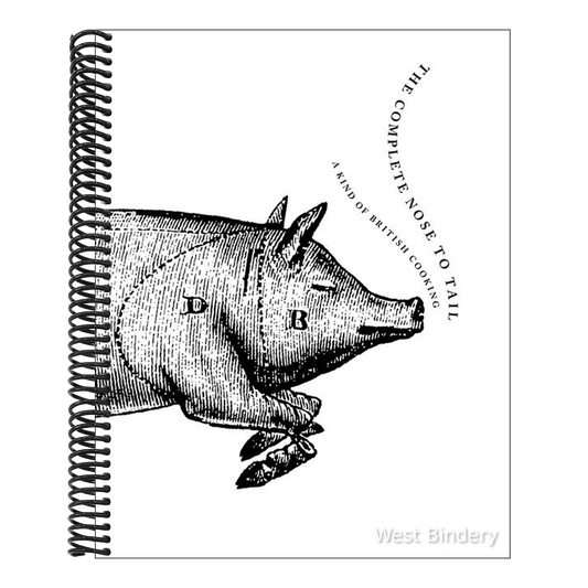 The Complete Nose to Tail: A Kind of British Cooking