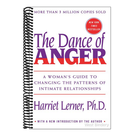 The Dance of Anger: A Woman's Guide to Changing the Patterns of Intimate Relationships