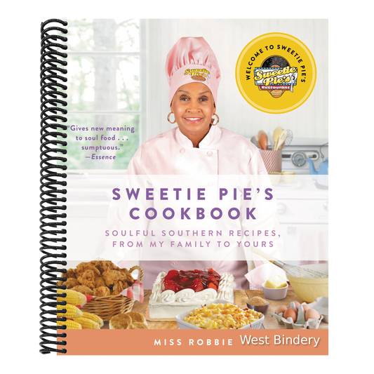 Sweetie Pie's Cookbook: Soulful Southern Recipes, from My Family to Yours