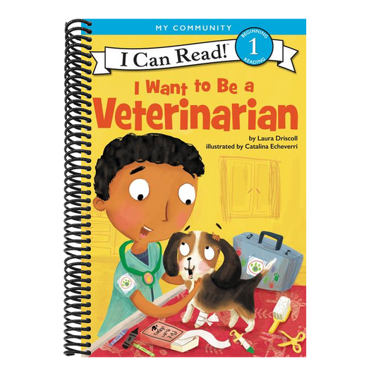 I Want to Be a Veterinarian: A My Community I Can Read
