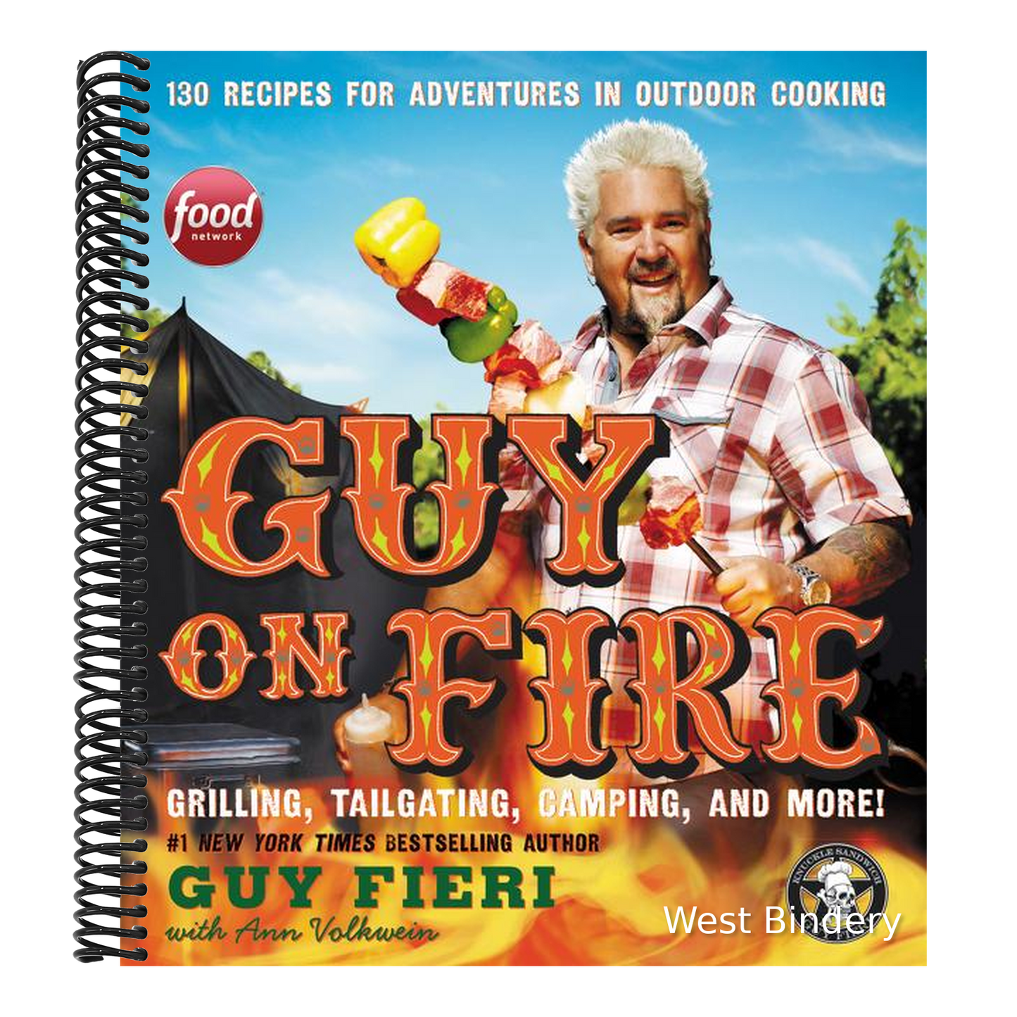 Guy on Fire: 130 Recipes for Adventures in Outdoor Cooking