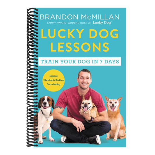 Lucky Dog Lessons: Train Your Dog in 7 Days (Spiral Bound)