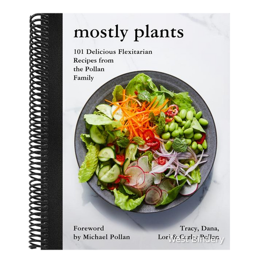Mostly Plants: 101 Delicious Flexitarian Recipes from the Pollan Family