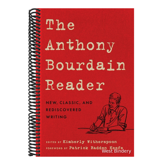 The Anthony Bourdain Reader: New, Classic, and Rediscovered Writing