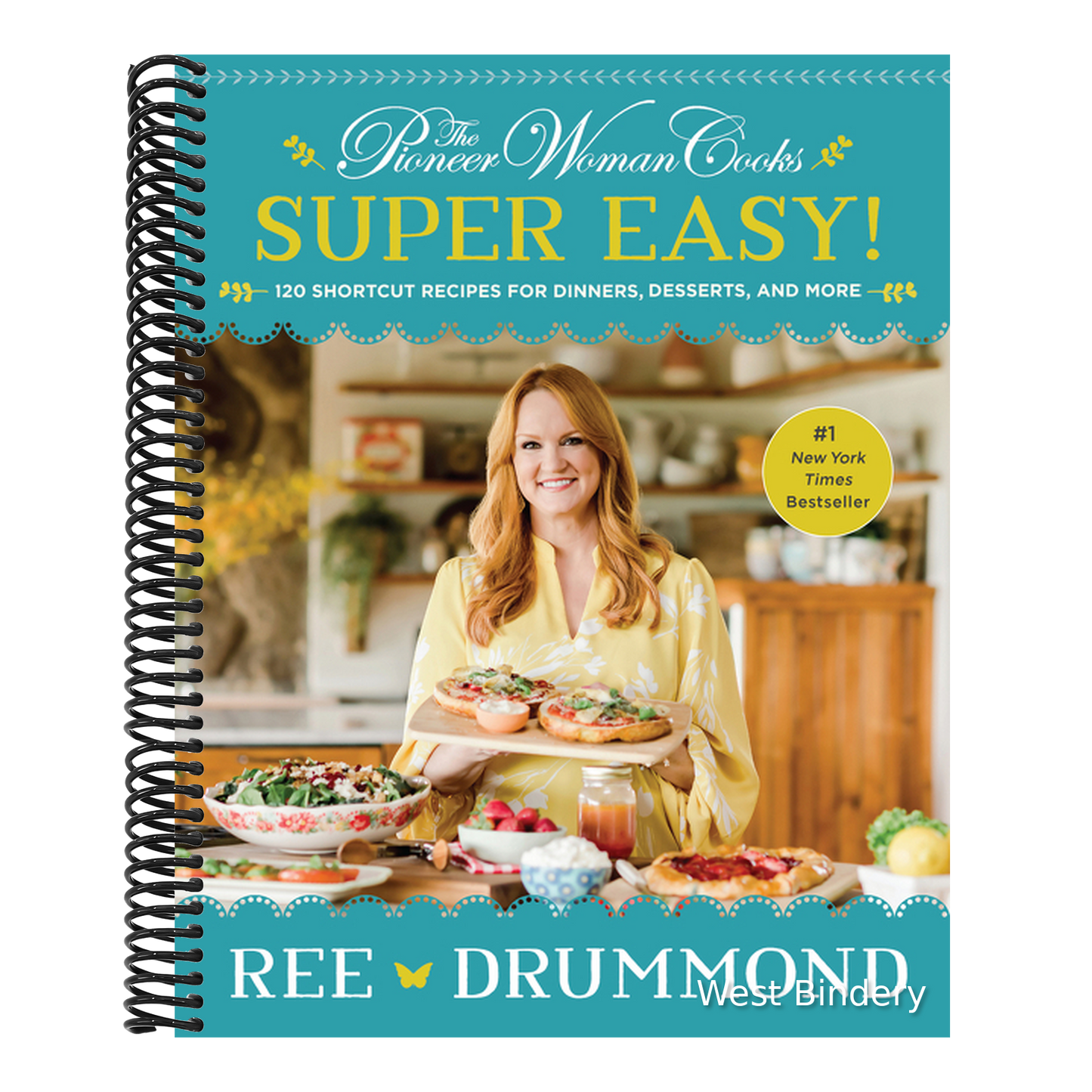 The Pioneer Woman Cooks--Super Easy!: 120 Shortcut Recipes for Dinners, Desserts, and More