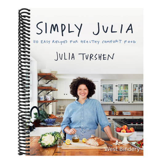 Simply Julia: 110 Easy Recipes for Healthy Comfort Food