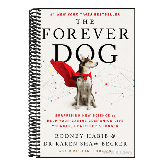 The Forever Dog: Surprising New Science to Help Your Canine Companion Live Younger, Healthier, and Longer