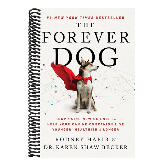 The Forever Dog: Surprising New Science to Help Your Canine Companion Live Younger, Healthier, and Longer (Spiral Bound)
