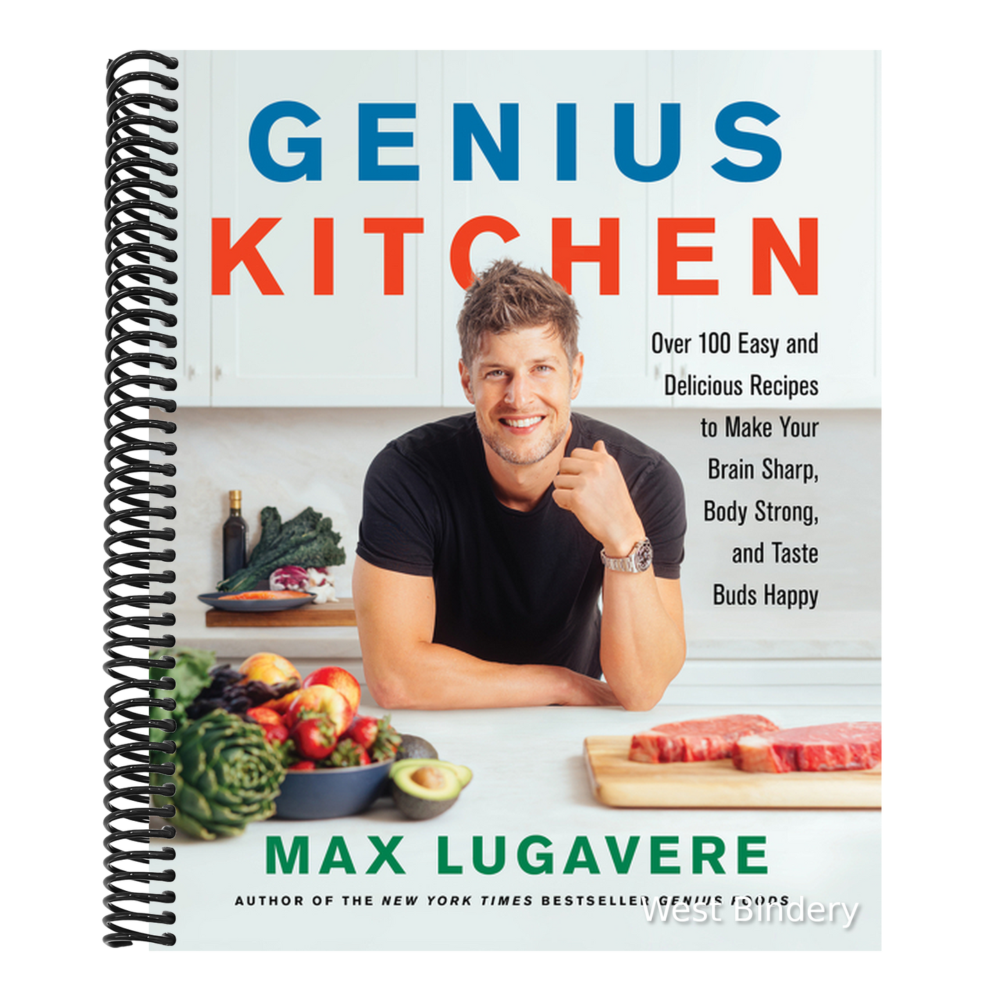 Genius Kitchen: Over 100 Easy and Delicious Recipes to Make Your Brain Sharp, Body Strong, and Taste Buds Happy