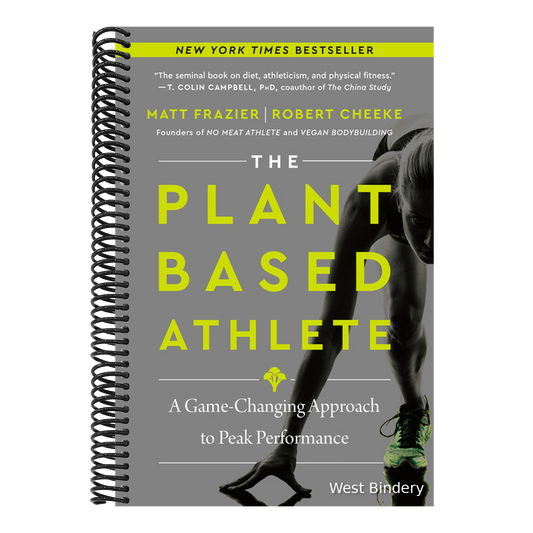 The Plant-Based Athlete: A Game-Changing Approach to Peak Performance