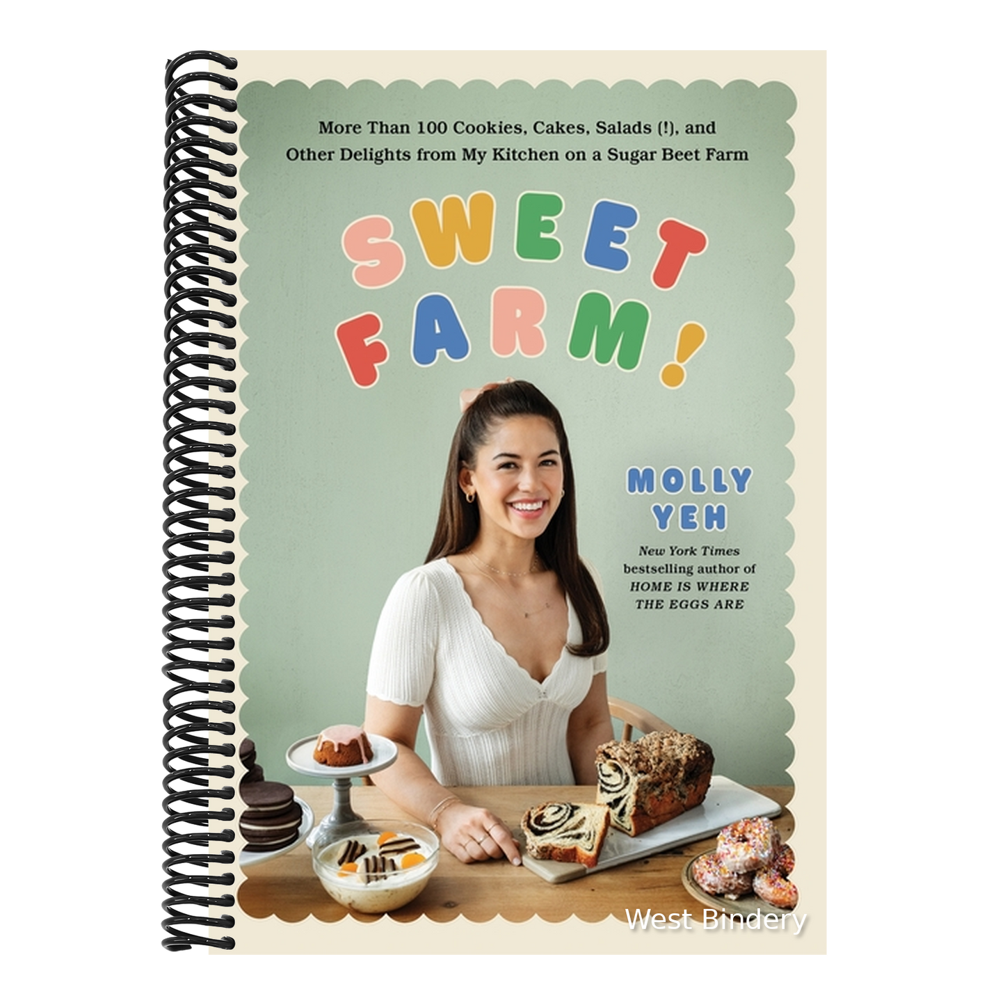 Sweet Farm!: More Than 100 Cookies, Cakes, Salads (!), and Other Delights from My Kitchen on a Sugar Beet Farm