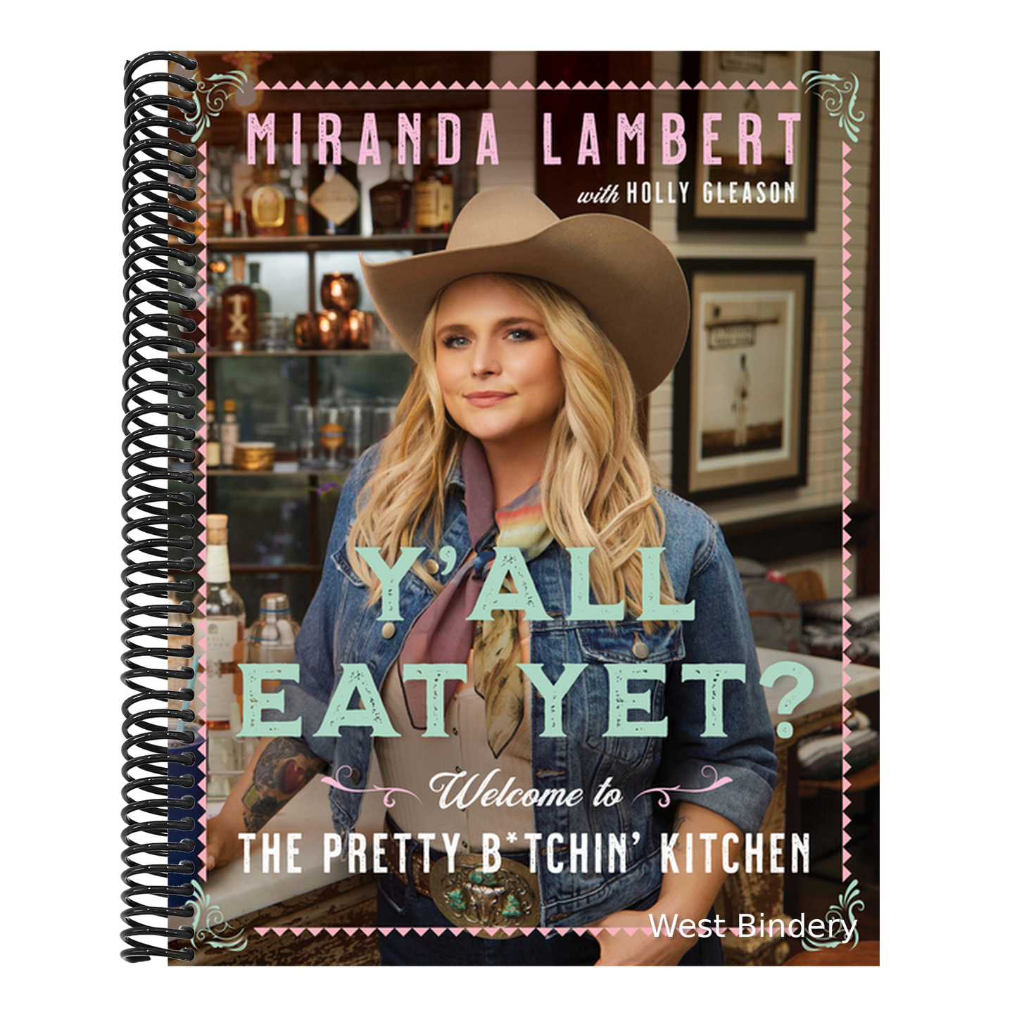 Y'All Eat Yet?: Welcome to the Pretty B*tchin' Kitchen