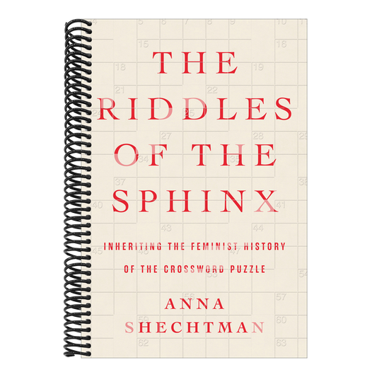 The Riddles of the Sphinx: Inheriting the Feminist History of the Crossword Puzzle