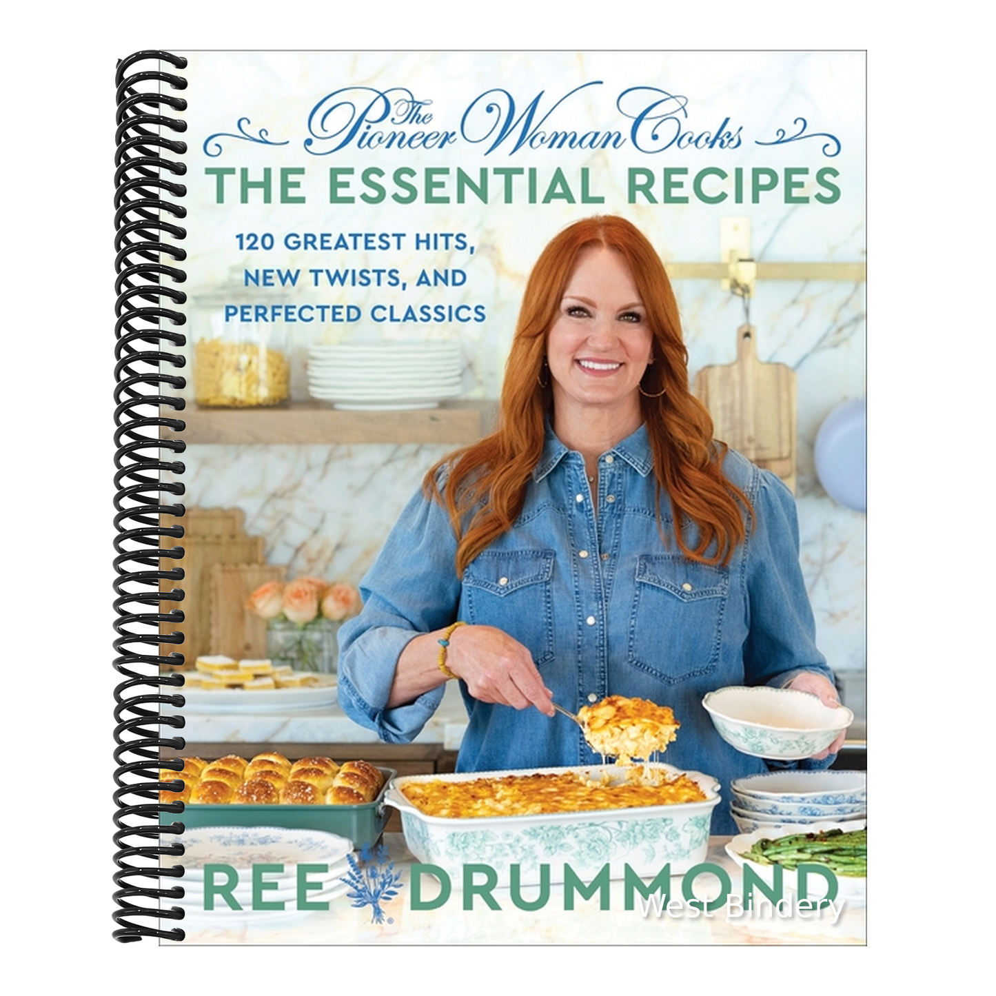 The Pioneer Woman Cooks--The Essential Recipes: 120 Greatest Hits, New Twists, and Perfected Classics