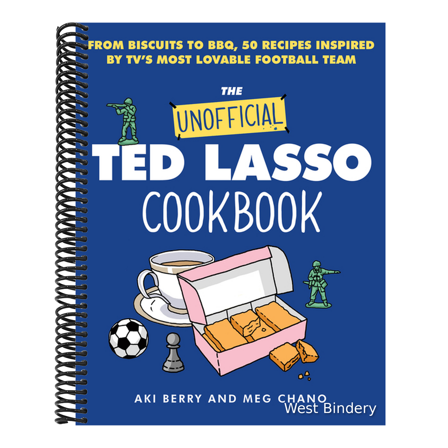 The Unofficial Ted Lasso Cookbook: From Biscuits to Bbq, 50 Recipes Inspired by Tv's Most Lovable Football Team