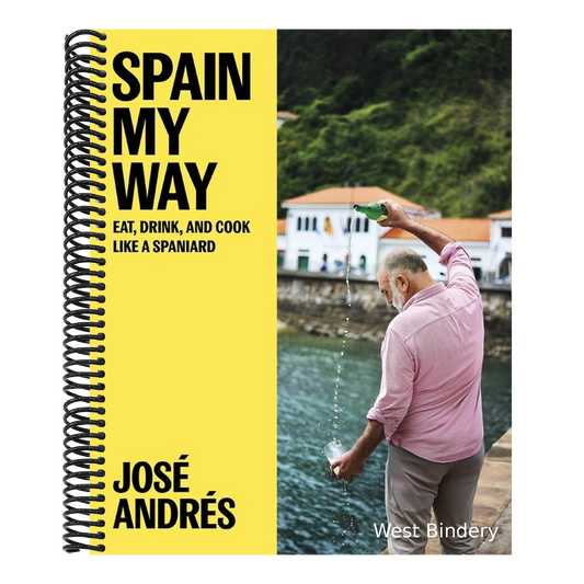 Spain My Way: Eat, Drink, and Cook Like a Spaniard