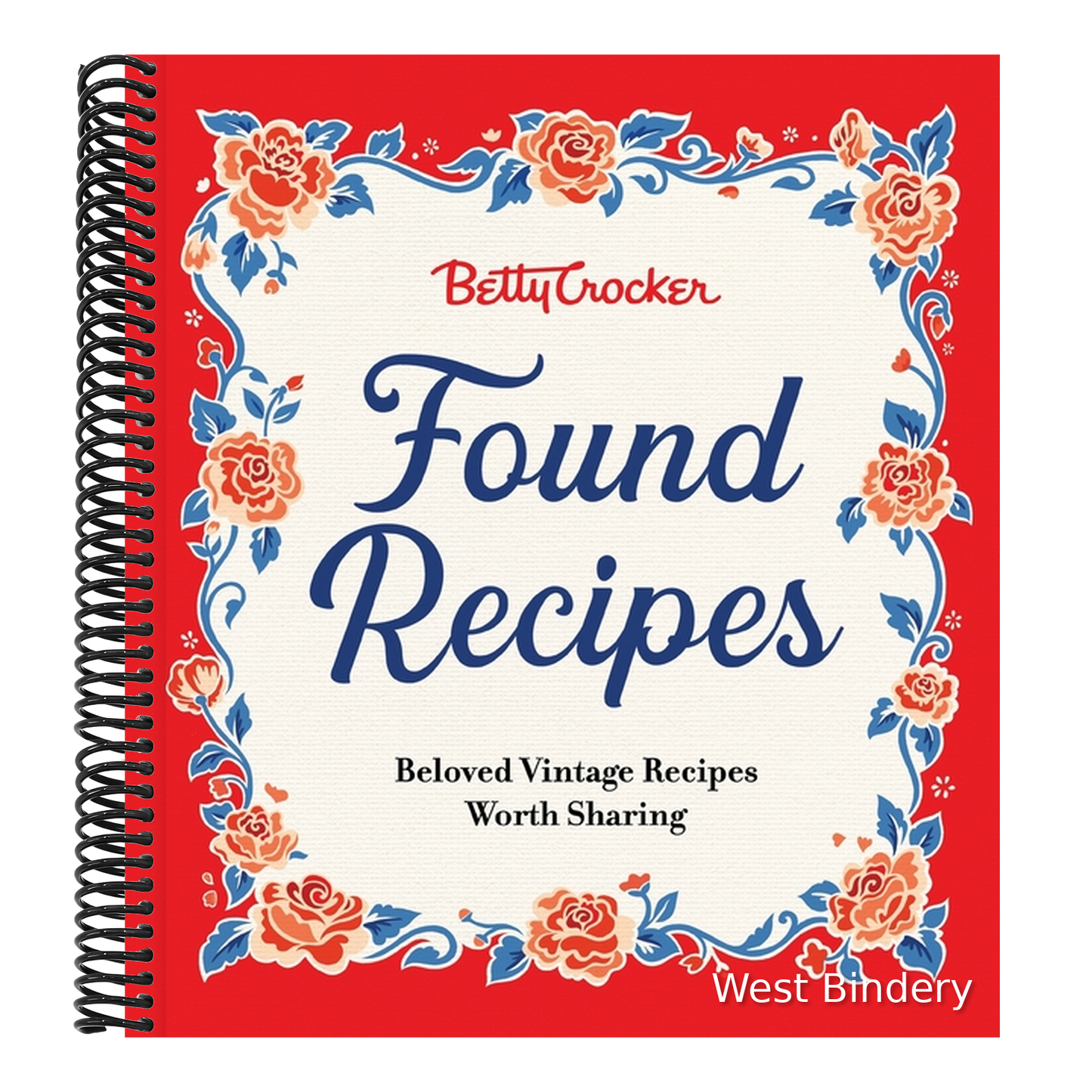Betty Crocker Found Recipes: Beloved Vintage Recipes Worth Sharing