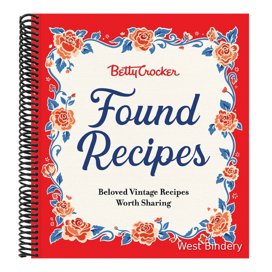 Betty Crocker Found Recipes: Beloved Vintage Recipes Worth Sharing
