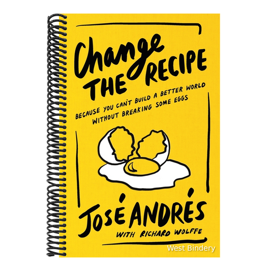 Change the Recipe: Because You Can't Build a Better World Without Breaking Some Eggs