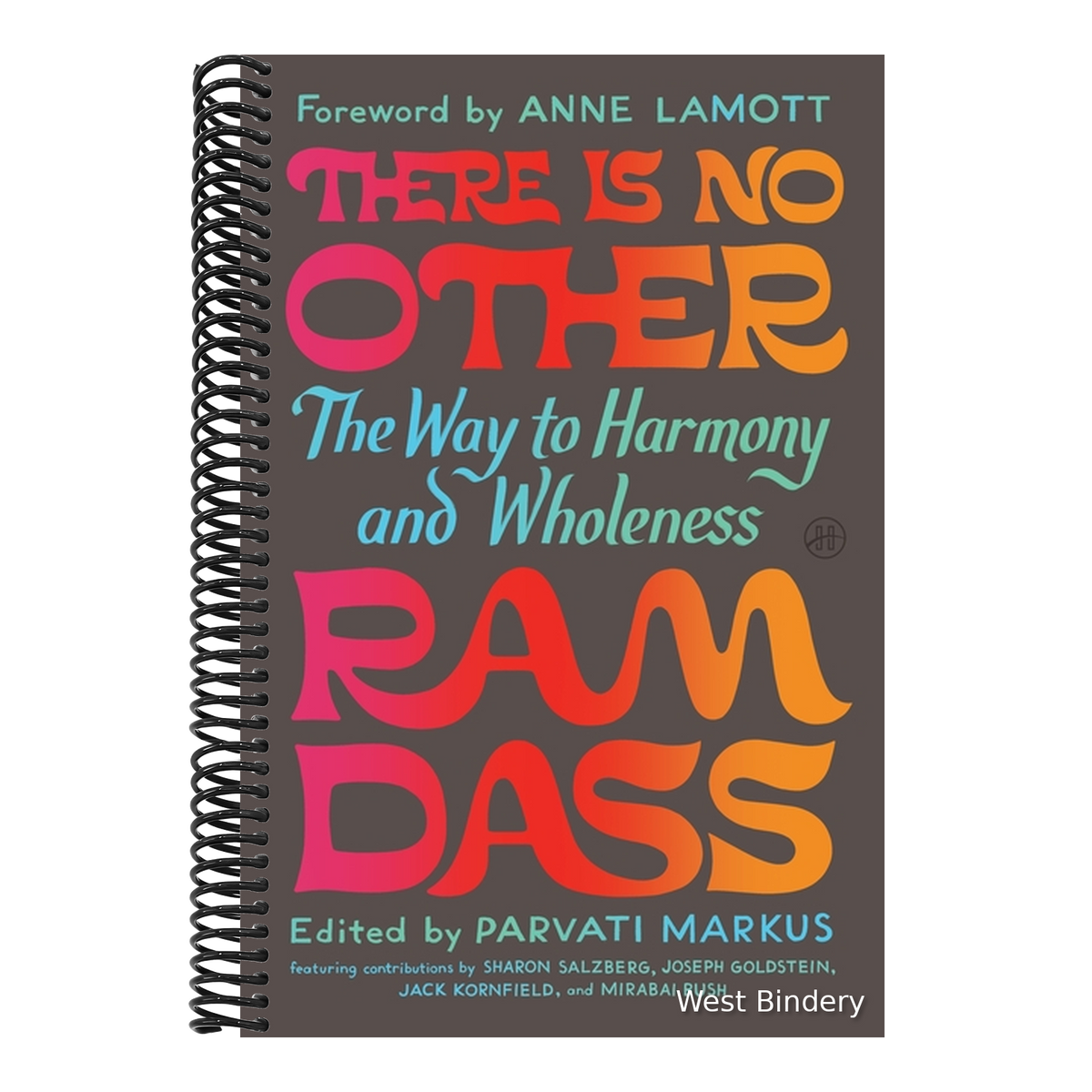 There Is No Other: The Way to Harmony and Wholeness