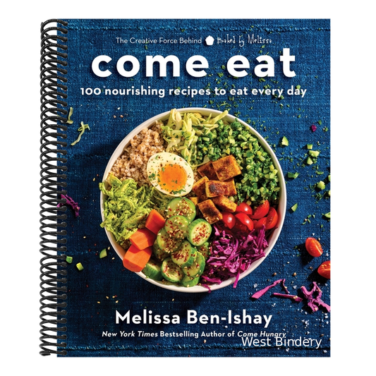 Come Eat: 100 Nourishing Recipes to Eat Every Day