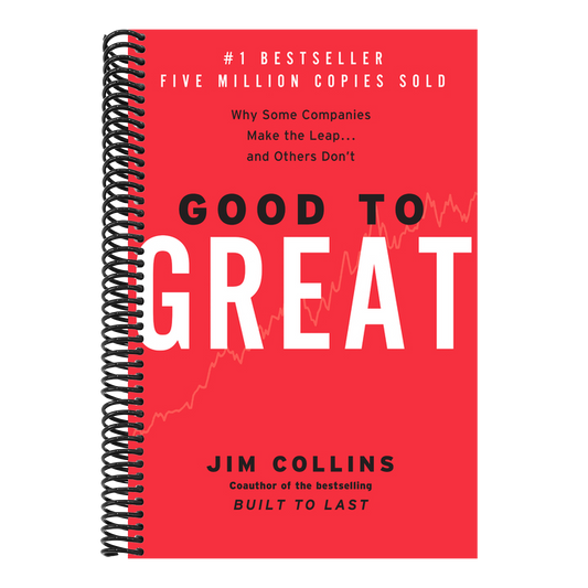 Good to Great: Why Some Companies Make the Leap...and Others Don't