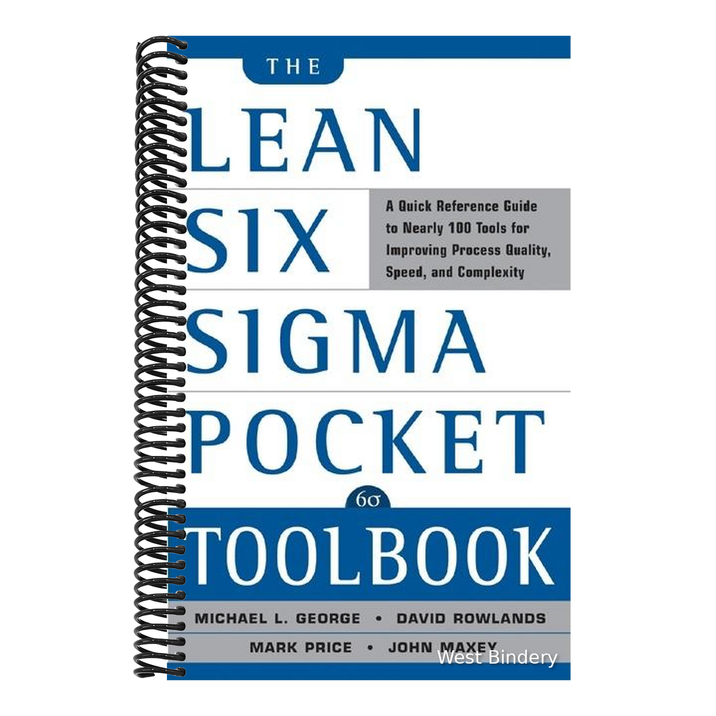 The Lean Six SIGMA Pocket Toolbook: A Quick Reference Guide to Nearly 100 Tools for Improving Quality and Speed