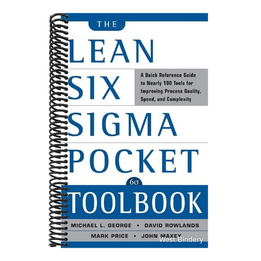 The Lean Six SIGMA Pocket Toolbook: A Quick Reference Guide to Nearly 100 Tools for Improving Quality and Speed