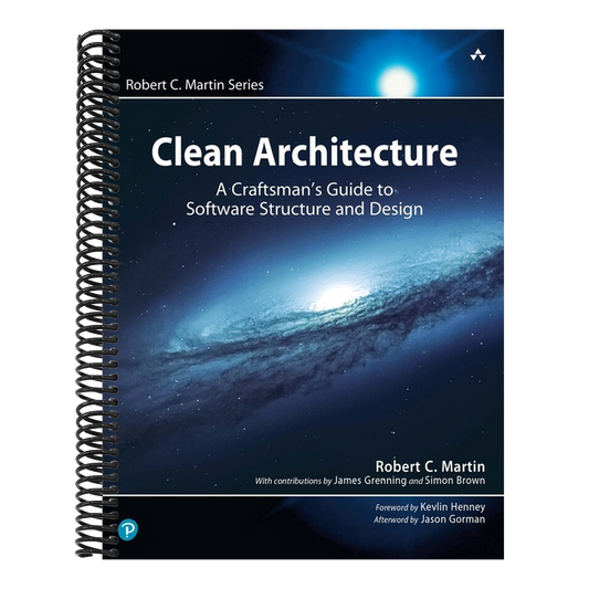Clean Architecture: A Craftsman's Guide to Software Structure and Design