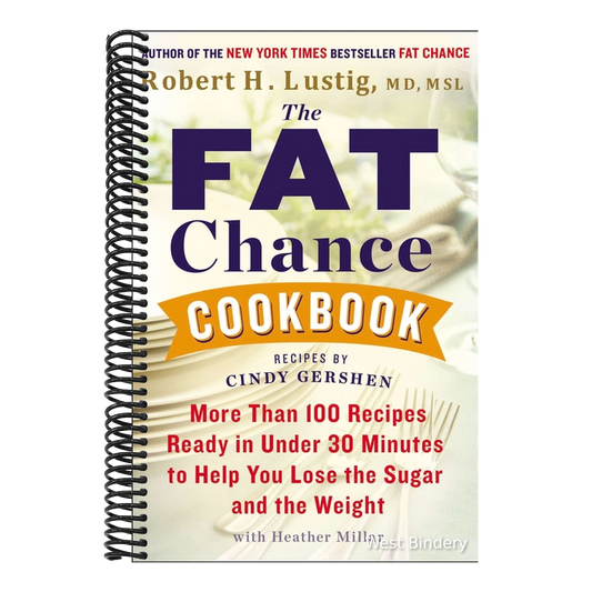 The Fat Chance Cookbook: More Than 100 Recipes Ready in Under 30 Minutes to Help You Lose the Sugar and the Weight