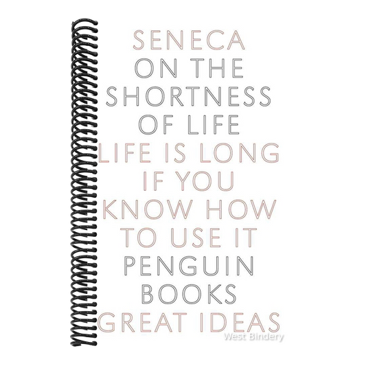 On the Shortness of Life: Life Is Long If You Know How to Use It