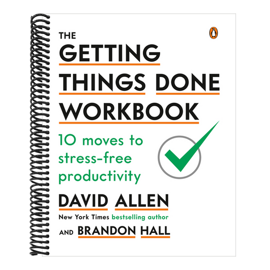 The Getting Things Done Workbook: 10 Moves to Stress-Free Productivity