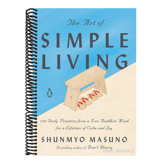The Art of Simple Living: 100 Daily Practices from a Zen Buddhist Monk for a Lifetime of Calm and Joy