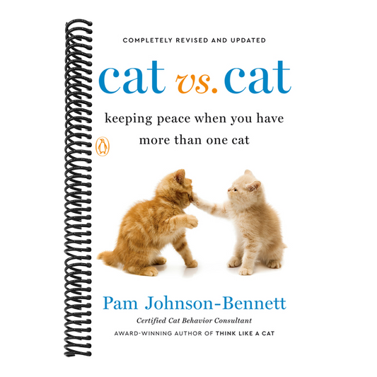 Cat vs. Cat: Cat vs. Cat: Keeping Peace When You Have More Than One Cat (Revised) (Spiral Bound)