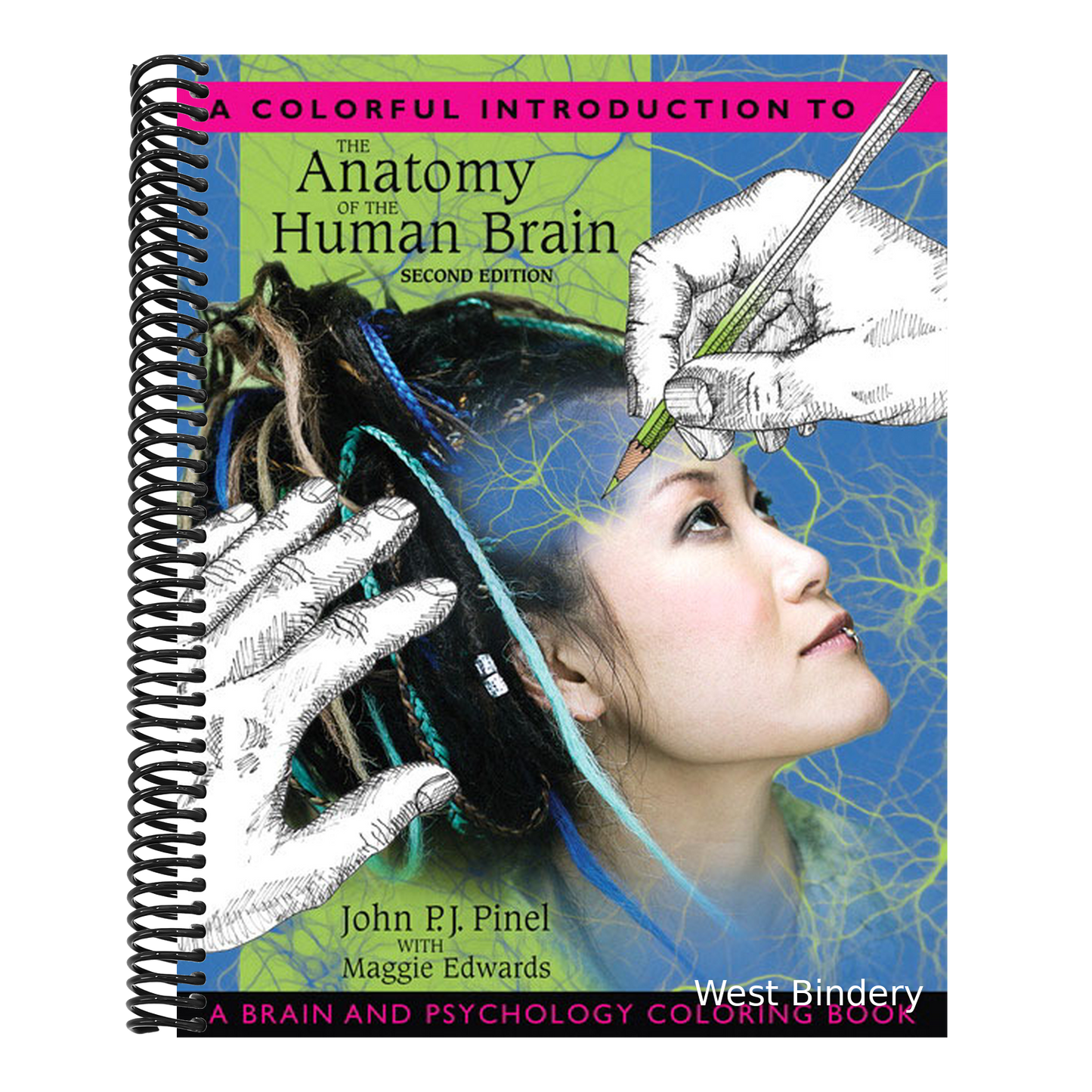 A Colorful Introduction to the Anatomy of the Human Brain: A Brain and Psychology Coloring Book