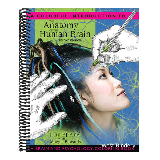 A Colorful Introduction to the Anatomy of the Human Brain: A Brain and Psychology Coloring Book