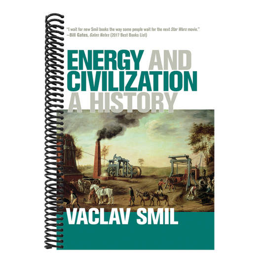 Energy and Civilization: A History