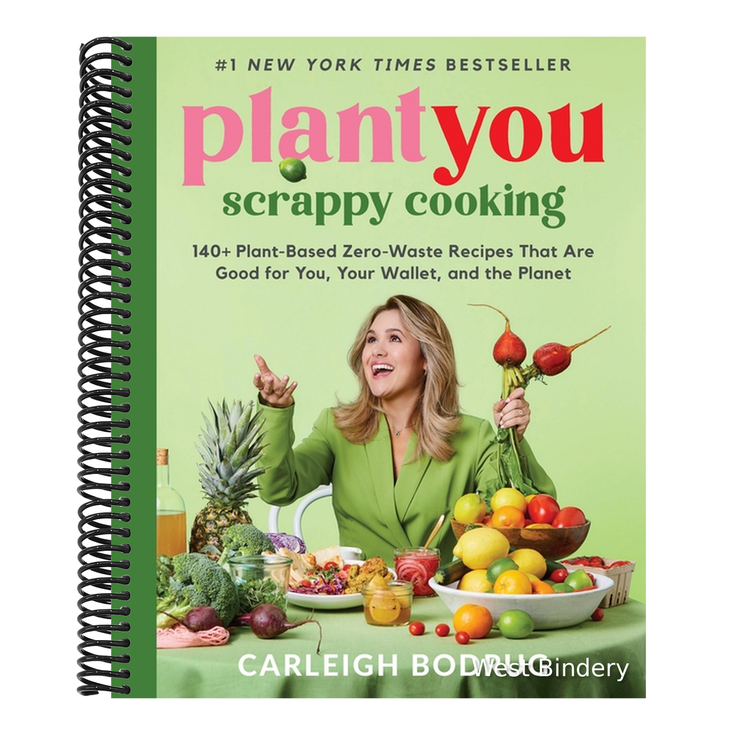 Plantyou: Scrappy Cooking: 140+ Plant-Based Zero-Waste Recipes That Are Good for You, Your Wallet, and the Planet