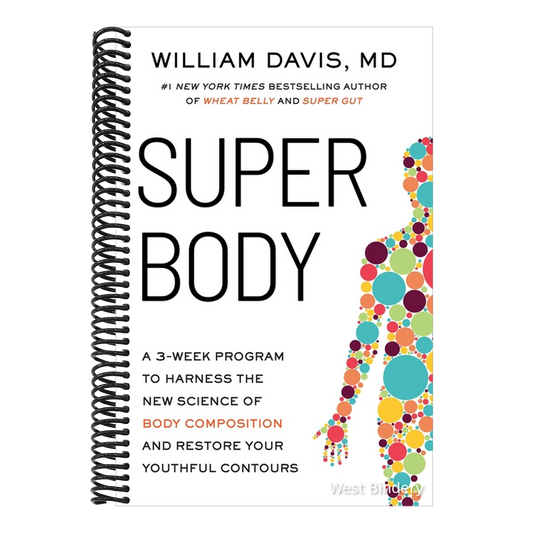 Super Body: A 3-Week Program to Harness the New Science of Body Composition and Restore Your Youthful Contours