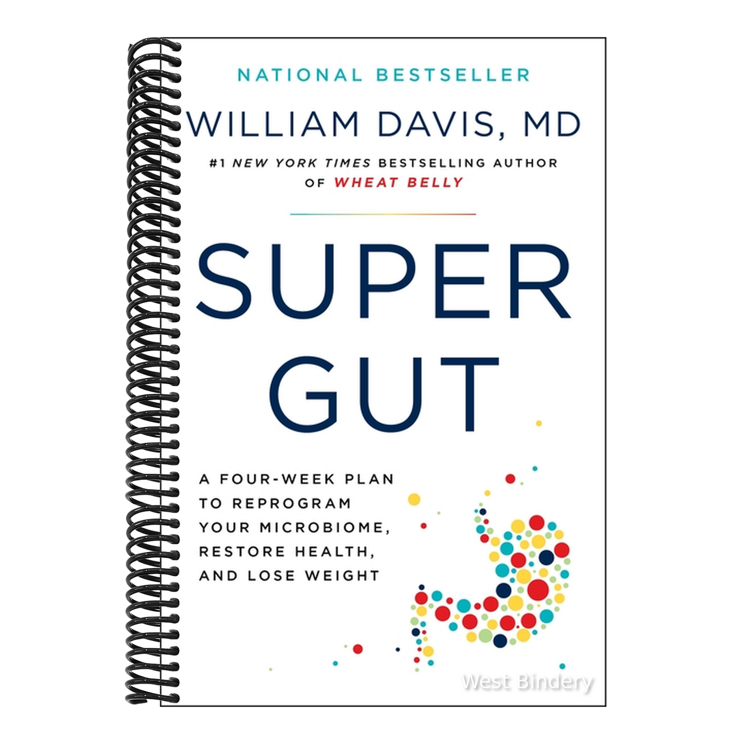 Super Gut: A Four-Week Plan to Reprogram Your Microbiome, Restore Health, and Lose Weight