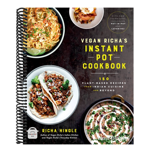 Vegan Richa's Instant Pot(tm) Cookbook: 150 Plant-Based Recipes from Indian Cuisine and Beyond