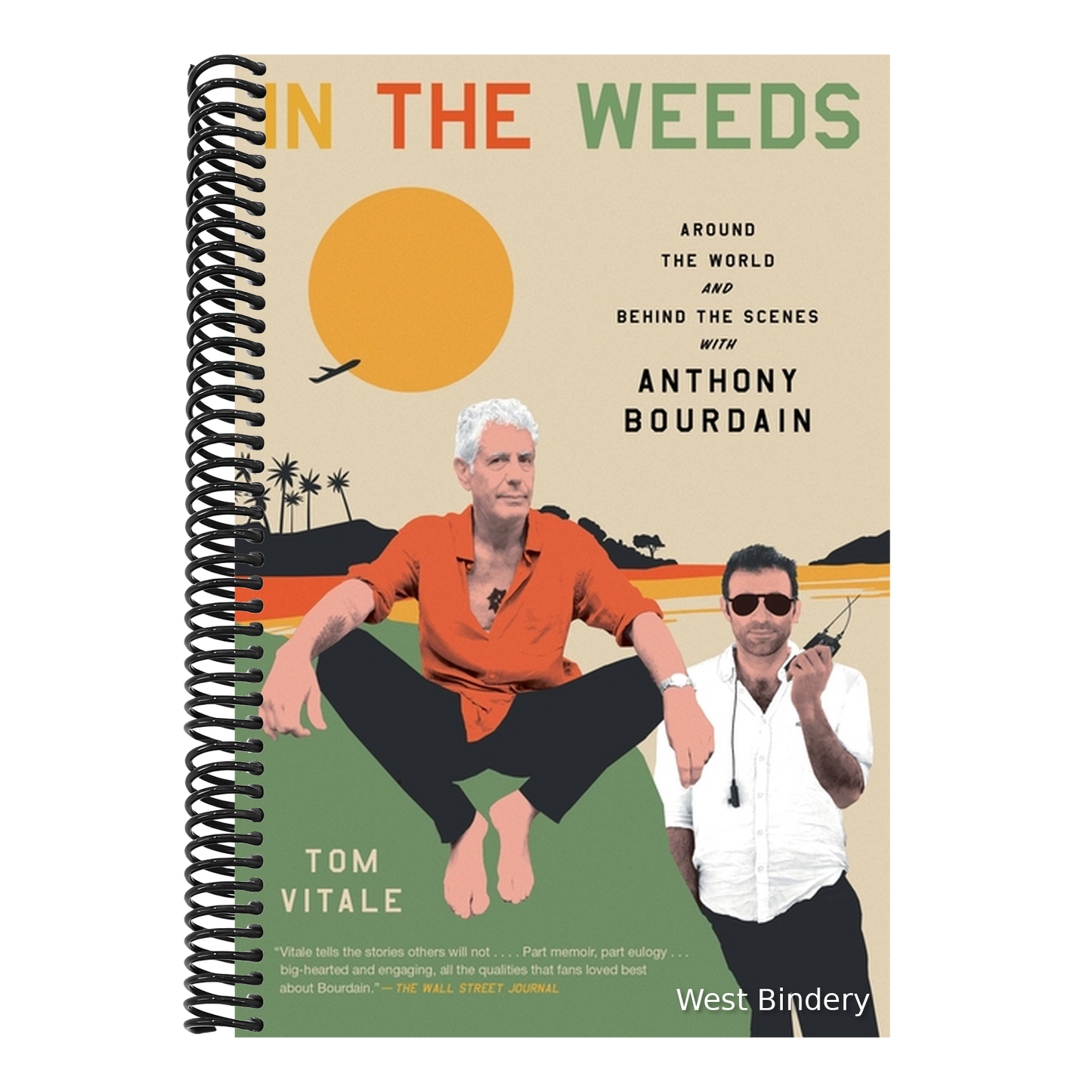 In the Weeds: Around the World and Behind the Scenes with Anthony Bourdain
