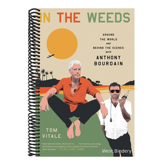 In the Weeds: Around the World and Behind the Scenes with Anthony Bourdain