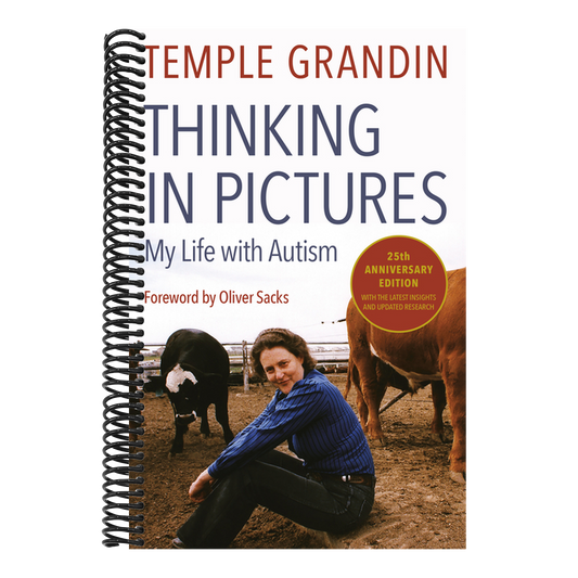Thinking in Pictures, Expanded Edition: My Life with Autism (Expanded)