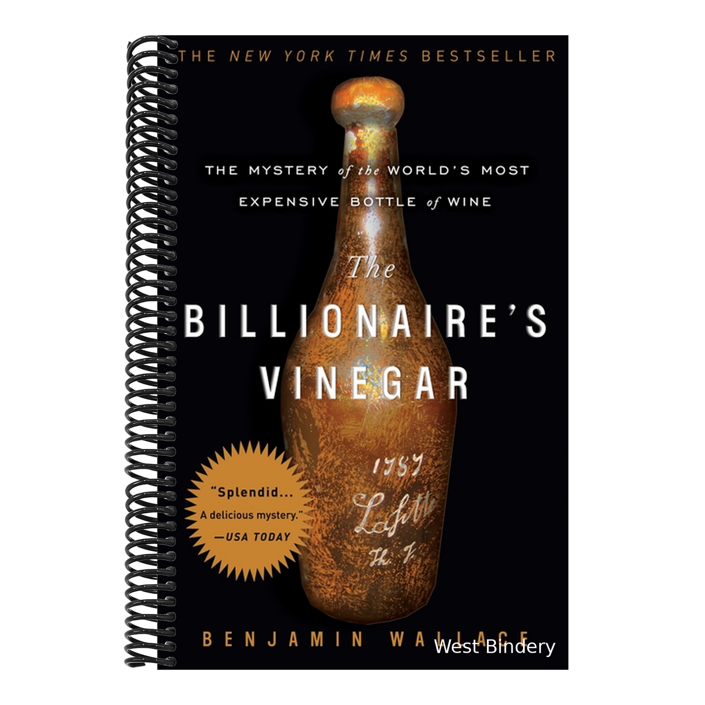 The Billionaire's Vinegar: The Mystery of the World's Most Expensive Bottle of Wine