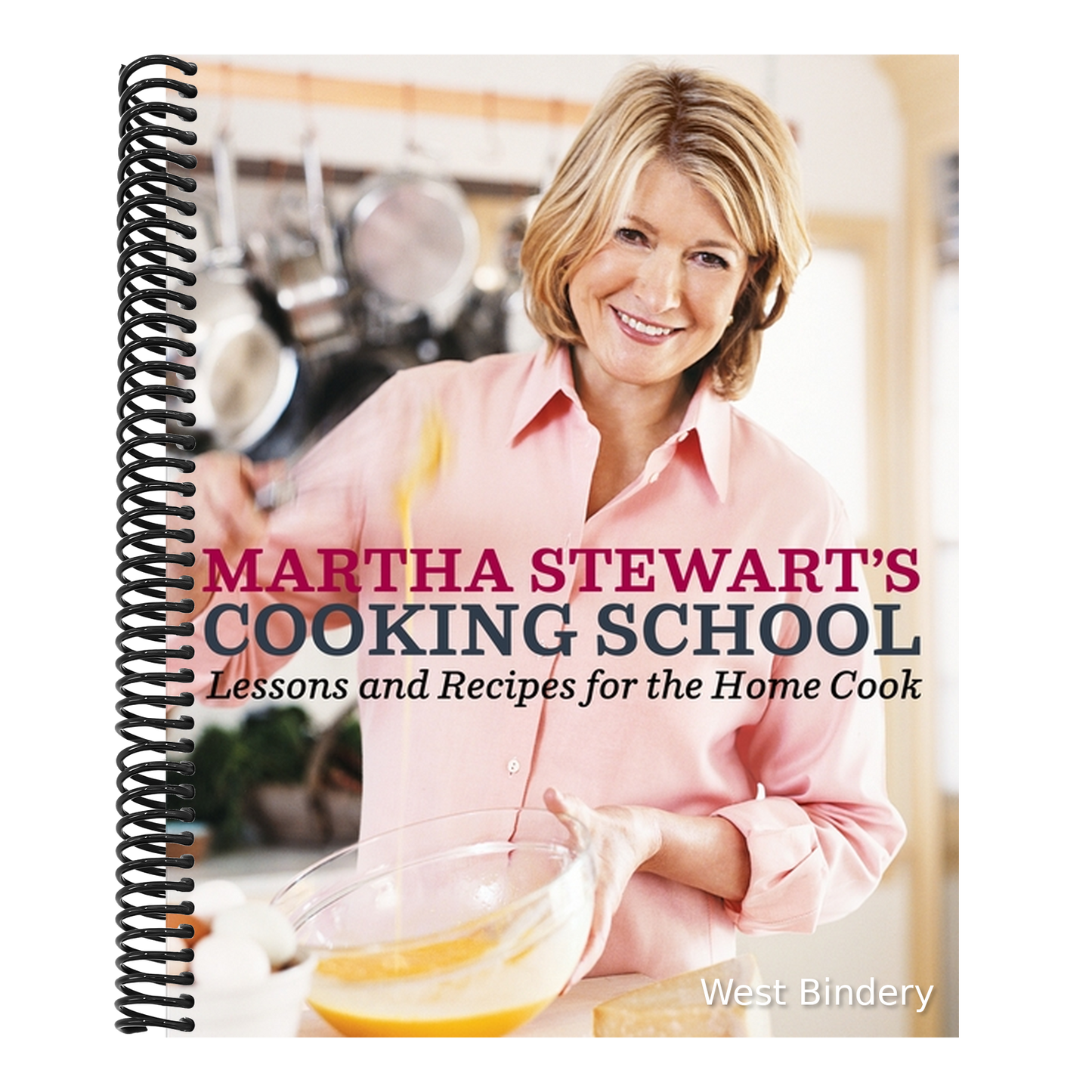Martha Stewart's Cooking School: Lessons and Recipes for the Home Cook: A Cookbook