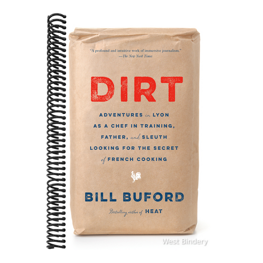 Dirt: Adventures in Lyon as a Chef in Training, Father, and Sleuth Looking for the Secret of French Cooking