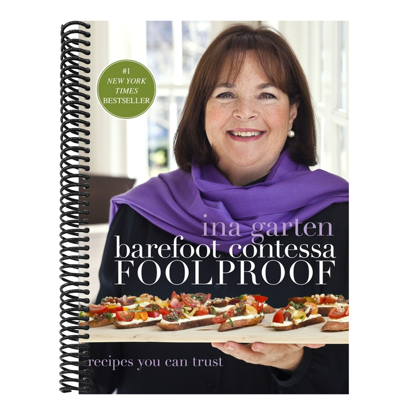 Barefoot Contessa Foolproof: Recipes You Can Trust: A Cookbook