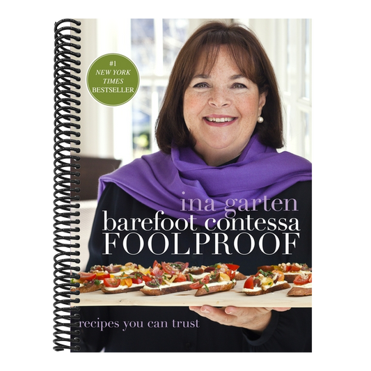 Barefoot Contessa Foolproof: Recipes You Can Trust: A Cookbook