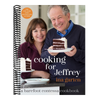Cooking for Jeffrey: A Barefoot Contessa Cookbook